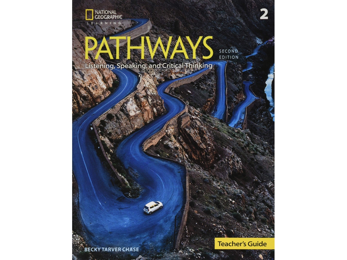 Pathways 2E Listening , Speaking and Critical Thinking Level 2 Teacher's Guide