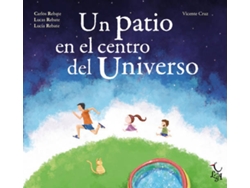 Libro Un Patio En El Centro Del Universo de Vários Autores (Español)