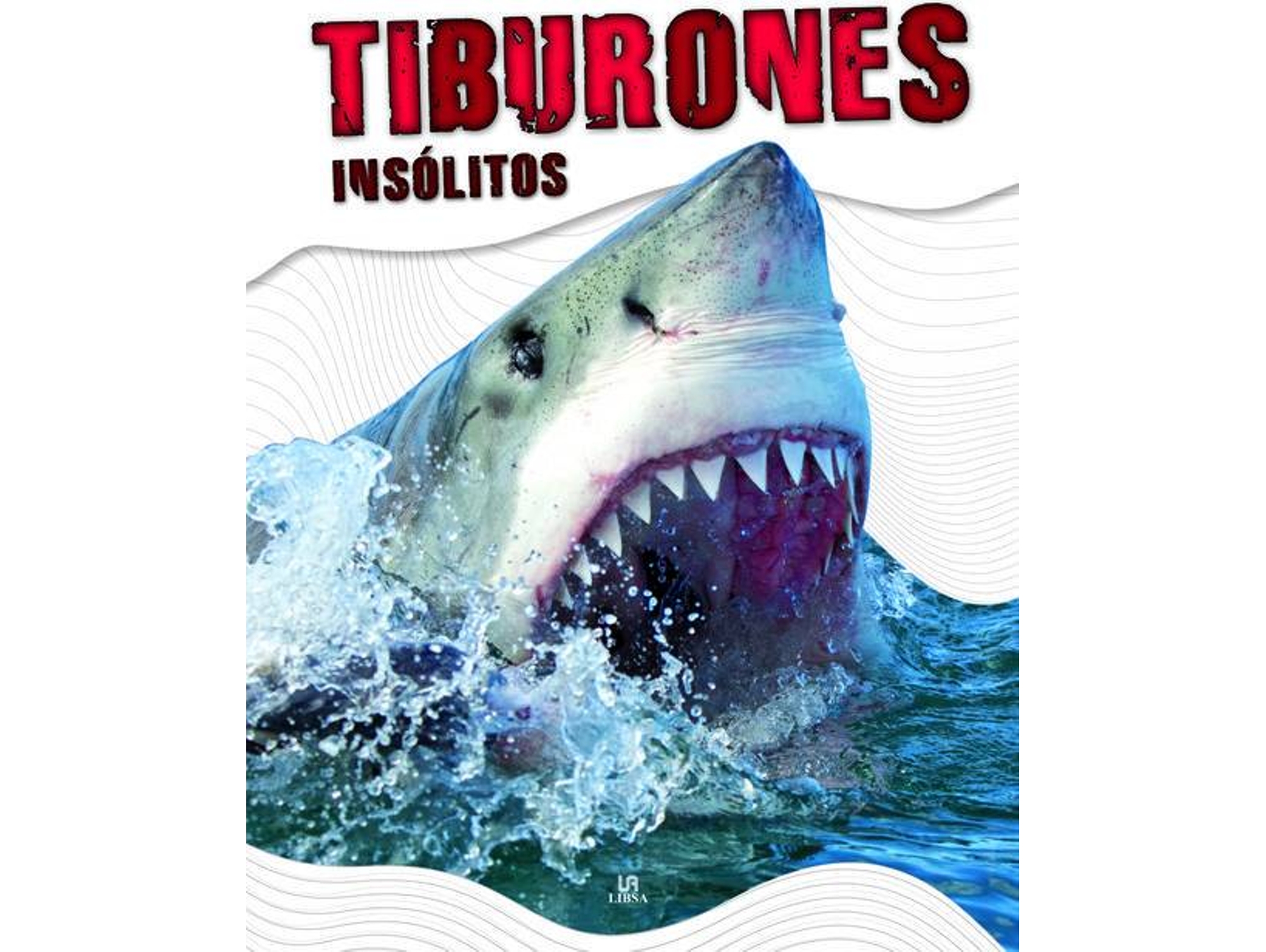 Libro Tiburones Insólitos de Vários Autores (Español)