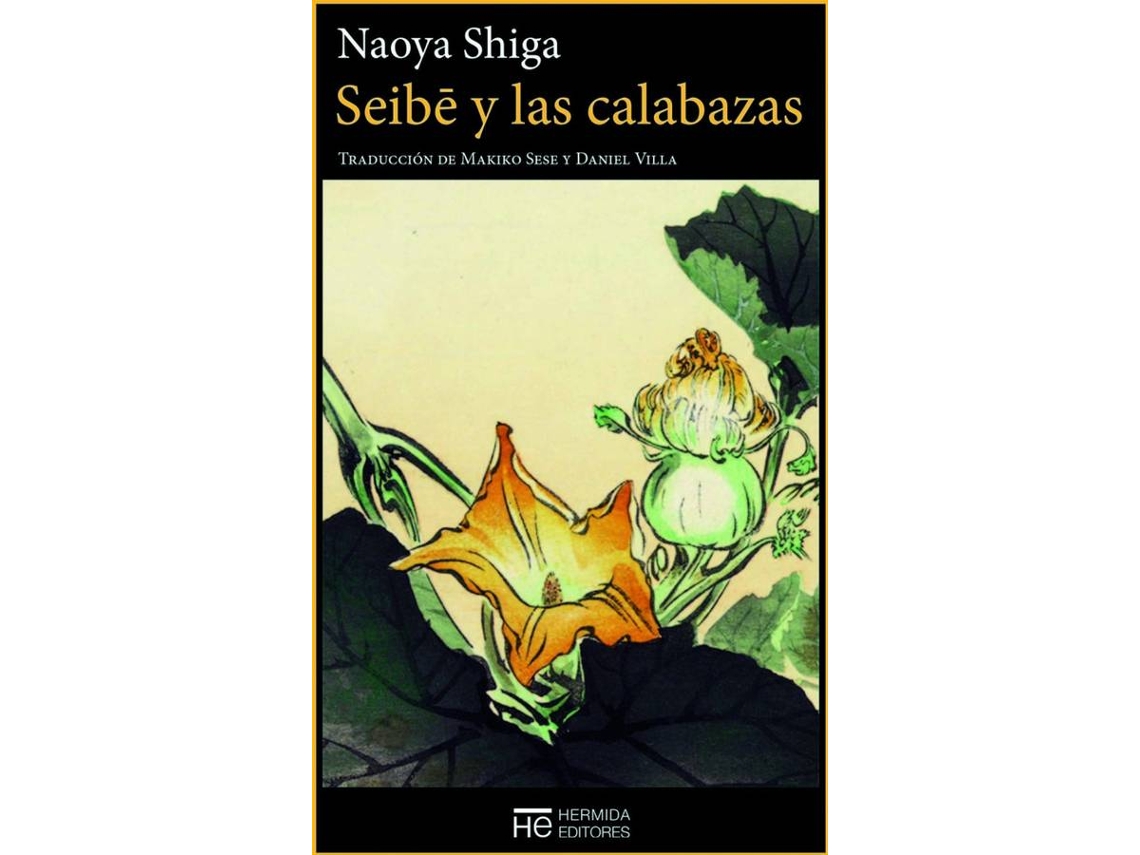 Libro Seibe Y Las Calabazas de Shiga Naoya (Español)