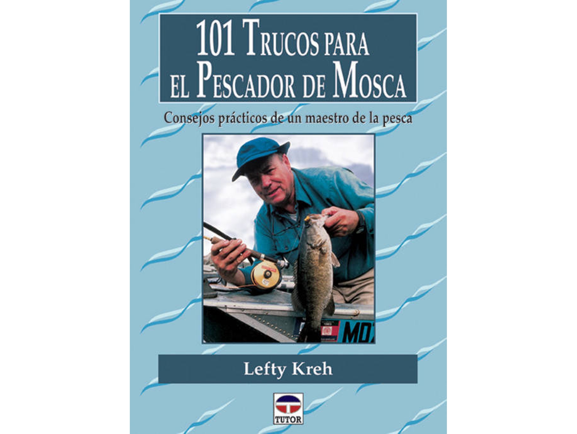 Libro 101 Trucos Para El Pescador De Mosca de Lefty Kreh (Español)