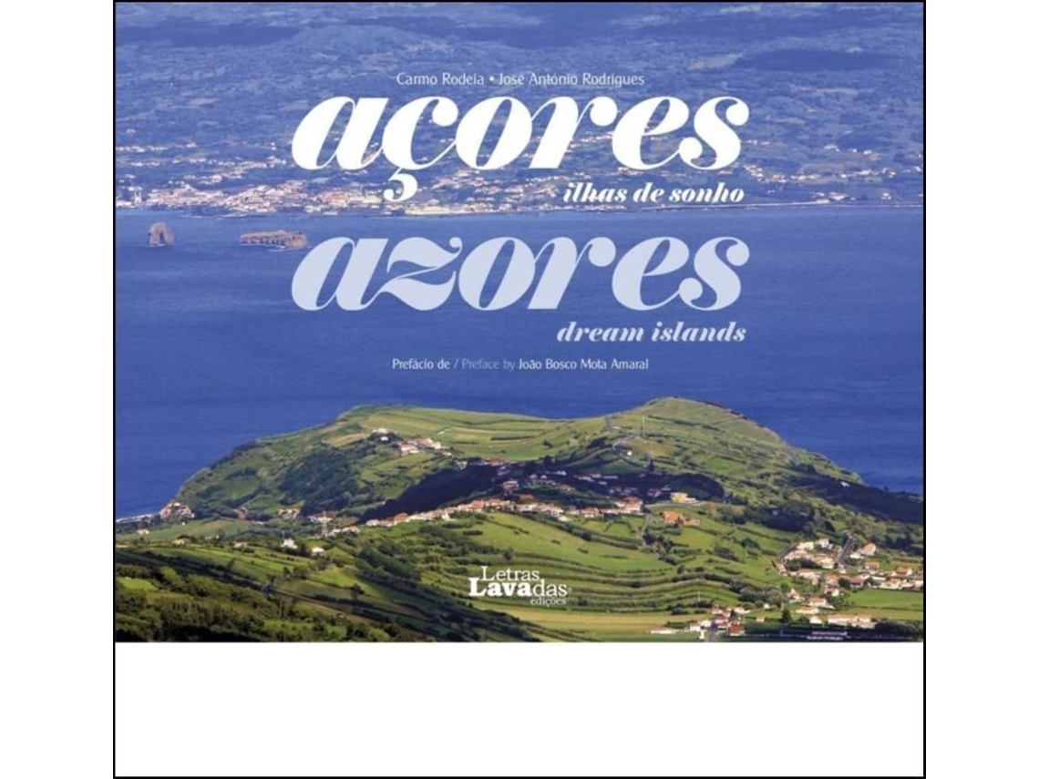 Libro Açores, Ilhas de Sonho / Azores, Dream Islands de Carmo Rodeia e José António Rodrigues