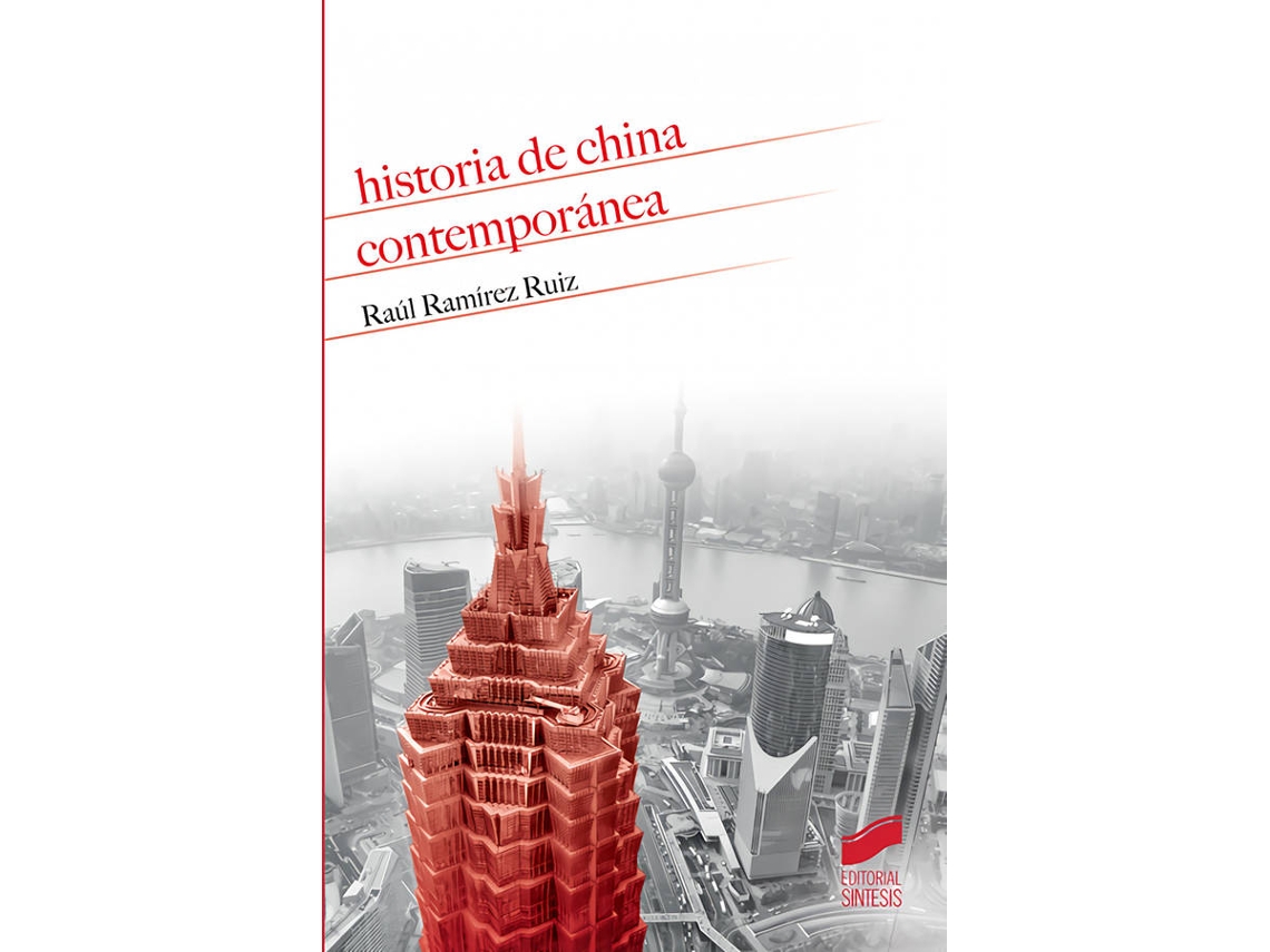 Libro Historia De China Contemporánea de Raúl Ramírez Ruiz (Español)