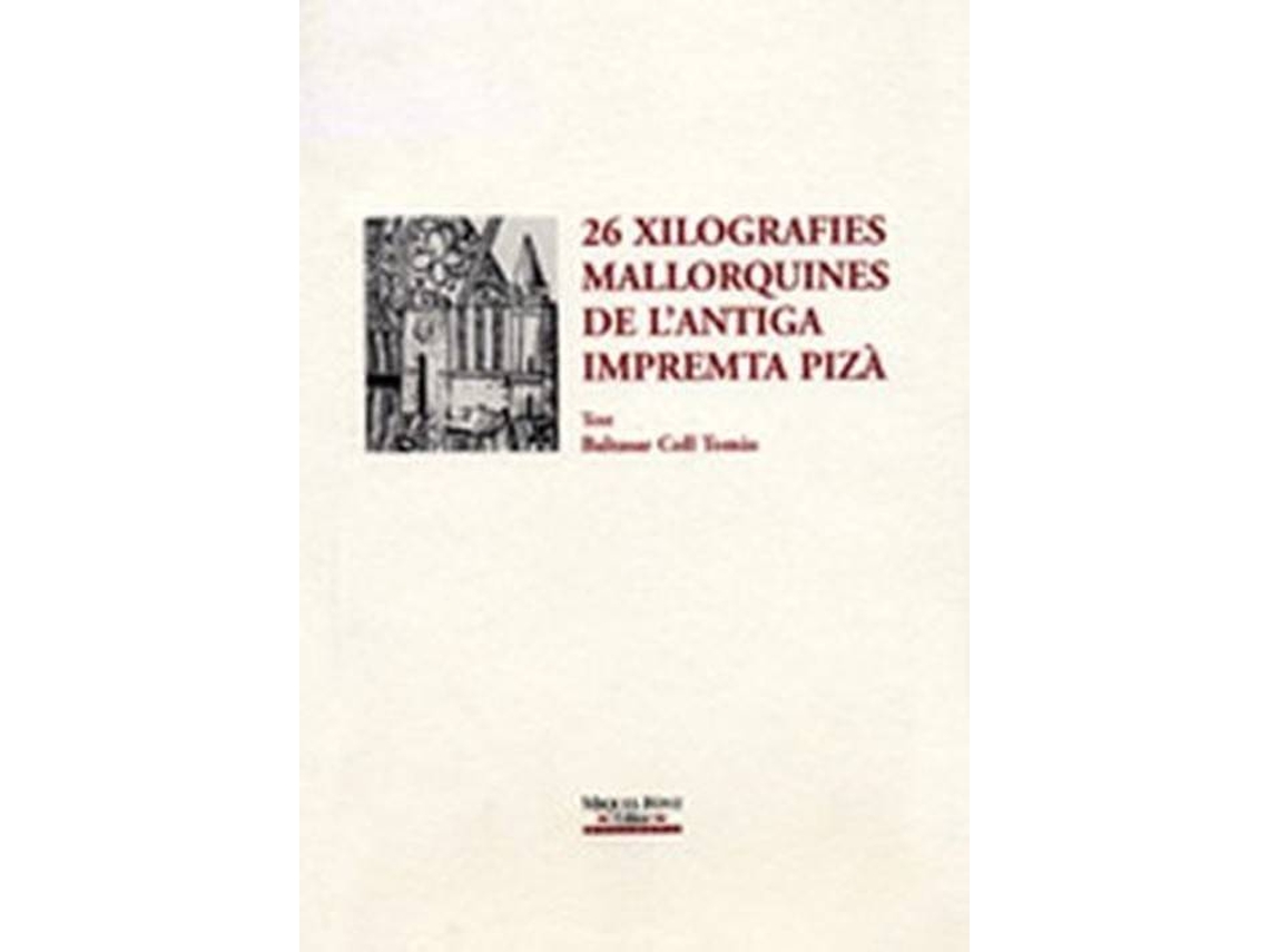 Libro 26 Xilografies Mallorquines De LAntiga de Baltasar Coll Tomas