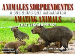 Libro Animales Sorprendentes / Amazing Animals - English &amp; Spanish Bilingual Edition (Inglés)