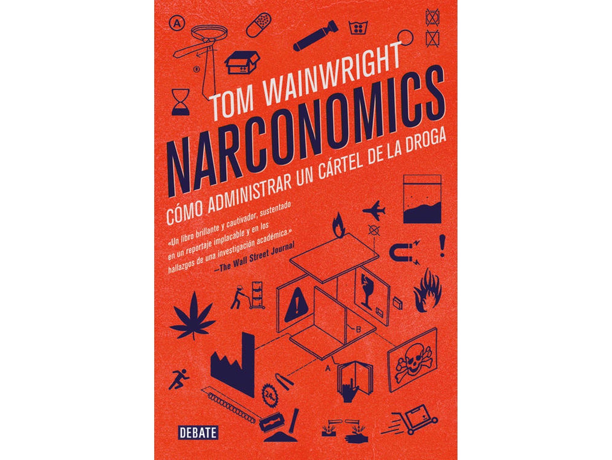 Libro Narconomics de Tom Wainwright (Español)