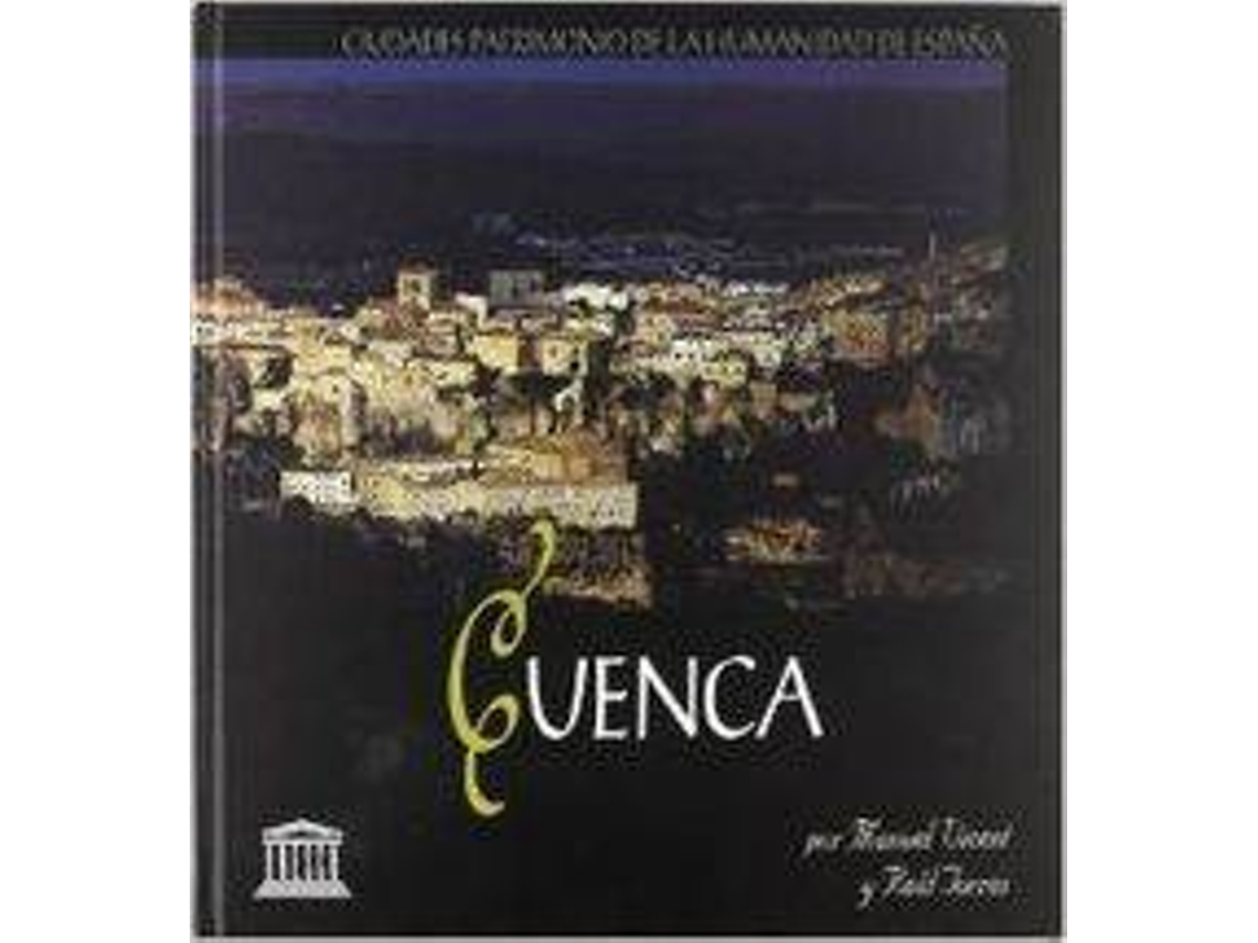 Libro Cuenca Ciudad Patrimonio Humanidad de Manuel Vicent (Español)