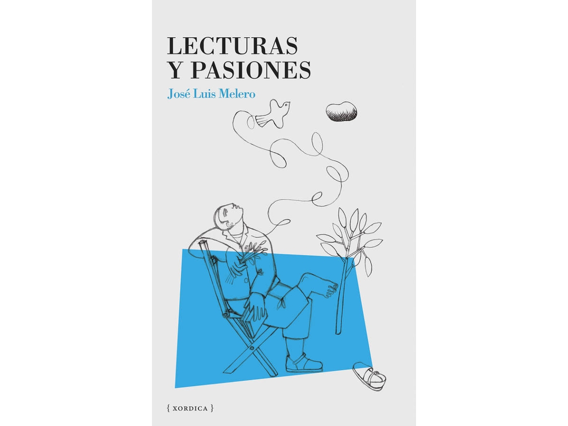 Libro Lecturas Y Pasiones de José Luis Melero Rivas (Español)