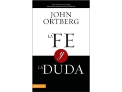 Libro La fe y la duda Spanish Edition de John Ortberg (Español)