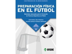 Libro Preparacion Fisica En El Futbol de Ivan Rafael Diaz Infantes e Ant Piernas Cardenas (Español)