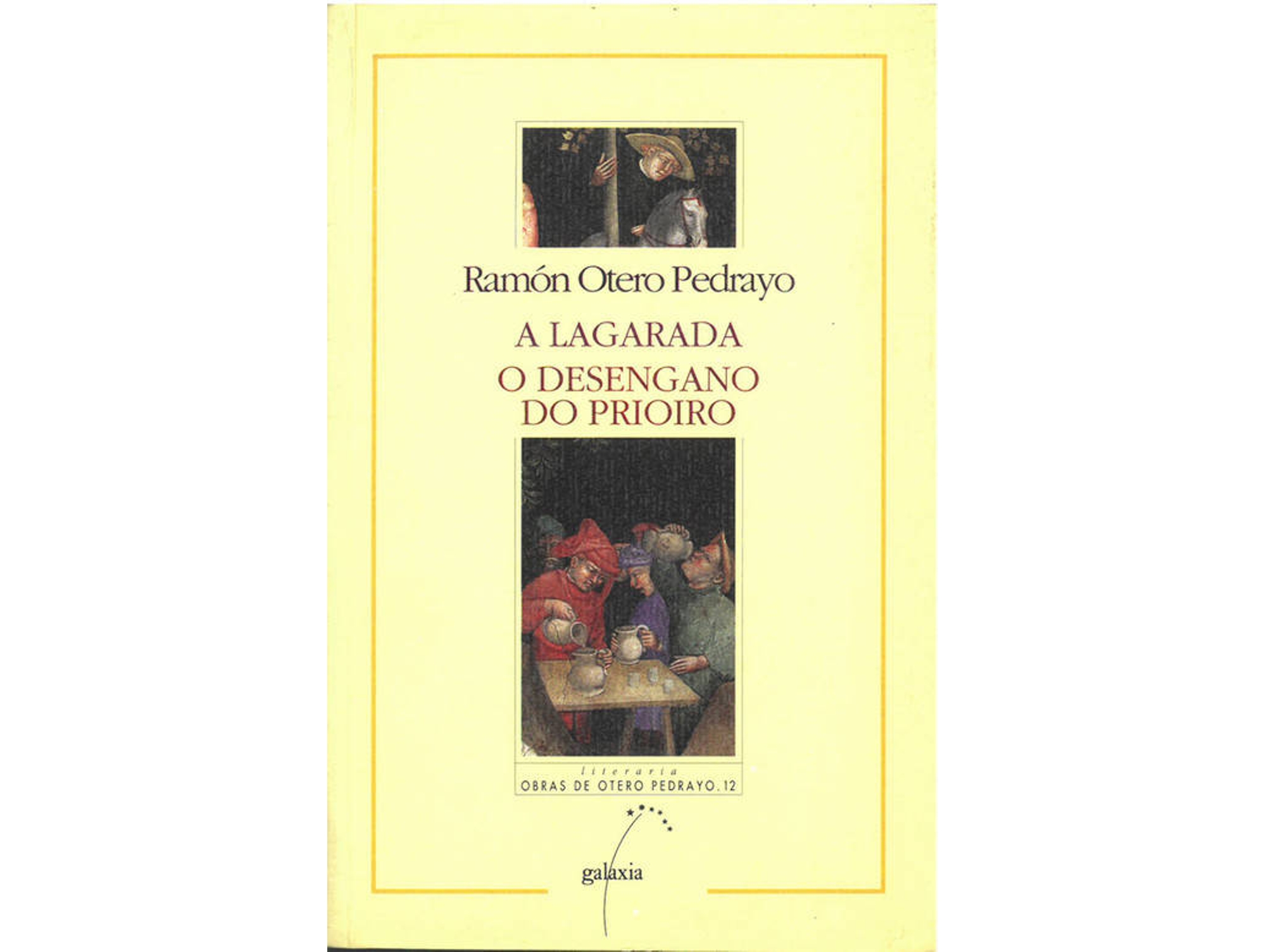 Libro A Lagarada - O Desengano Do Prioiro de Ramón Otero Pedrayo (Galego)