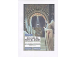 Libro O Escudo Do Reino Da Galiza de Heítor Picallo (Galego)