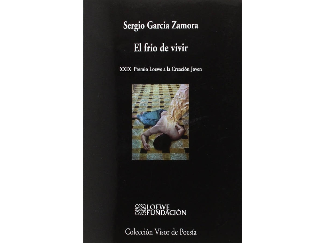 Libro El Frío De Vivir Nº983 de Sergio García Zamora (Español)