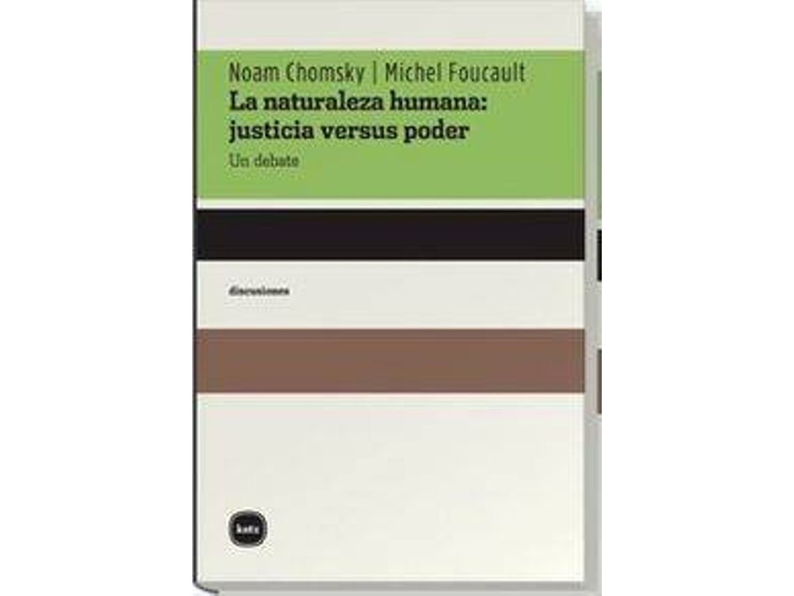 Libro Naturaleza Humana La: Justicia Versus Poder de Foucault Michael - Chomsky Noam (Español)