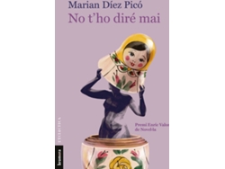 Libro No T'Ho Diré Mai de Vários Autores (Catalán)