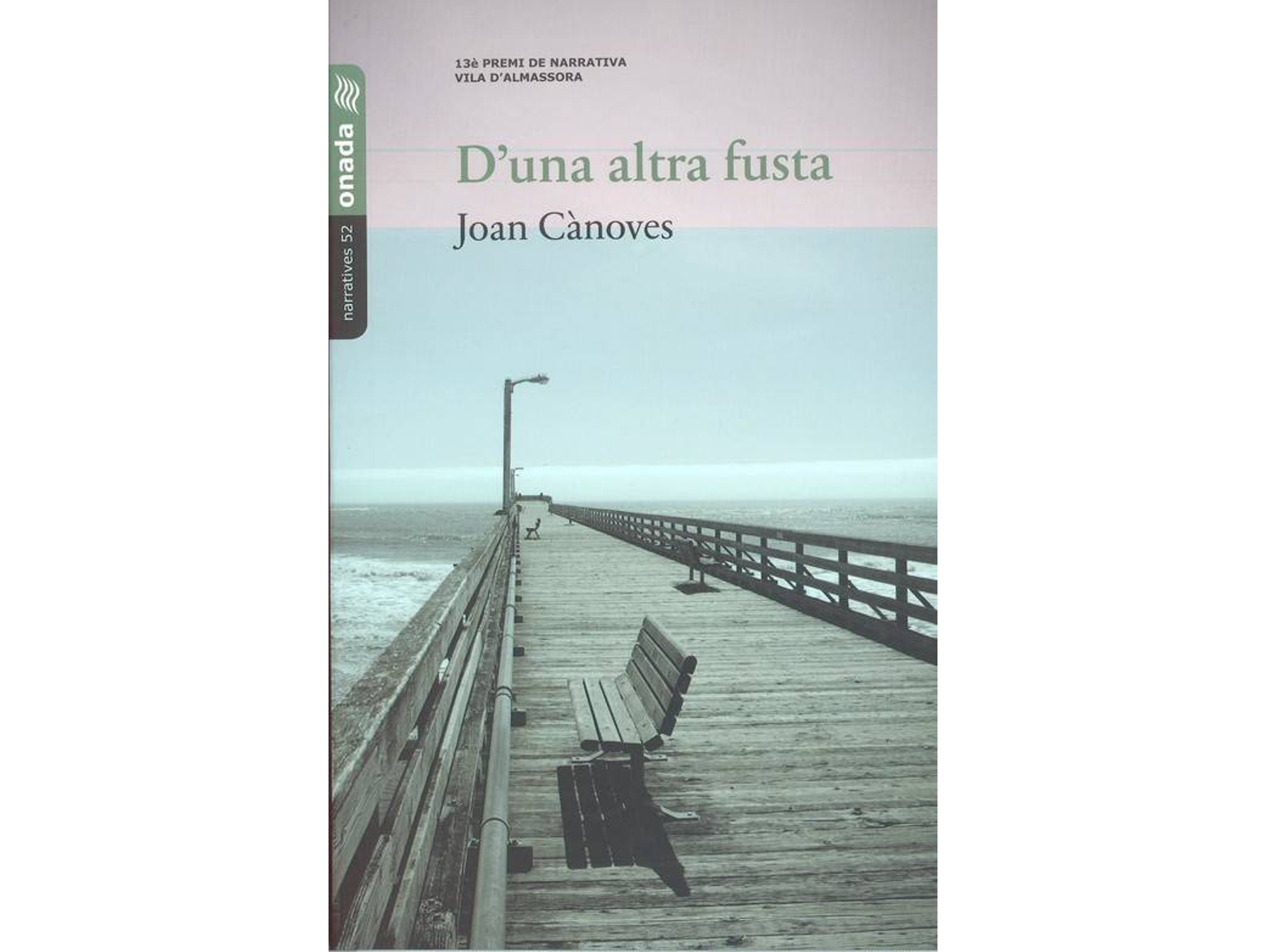 Libro D`Una Altra Fusta de Joan Cànoves (Catalán)