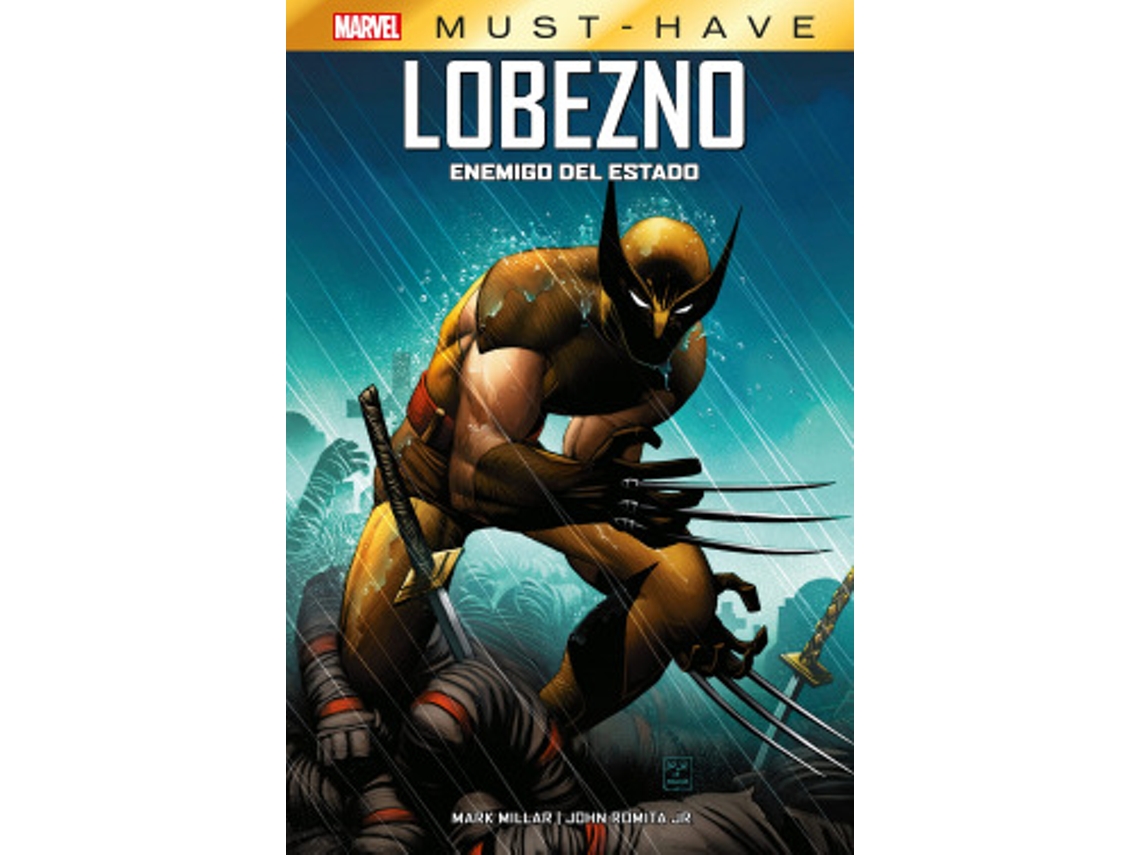 Libro Reedición Marvel Must Have Lobezno. Enemigo Del Estado de Mark Millar