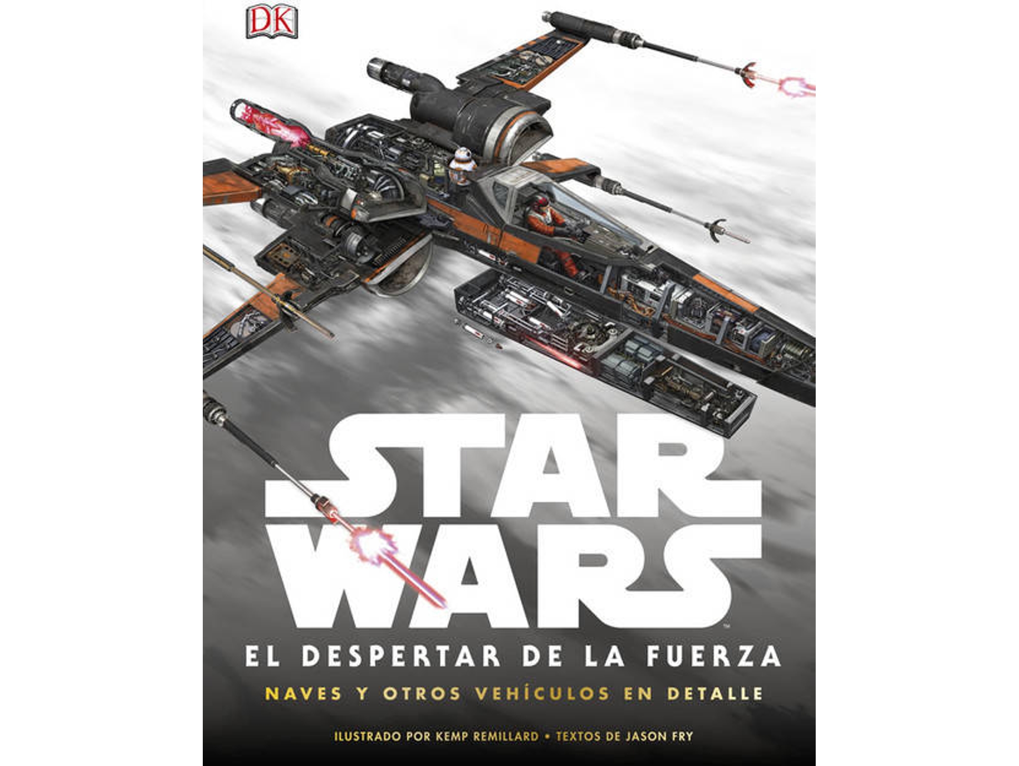 Libro Star Wars El Despertar De La Fuerza. Naves Y Otros Veh¡Culos En Detalle (Español)