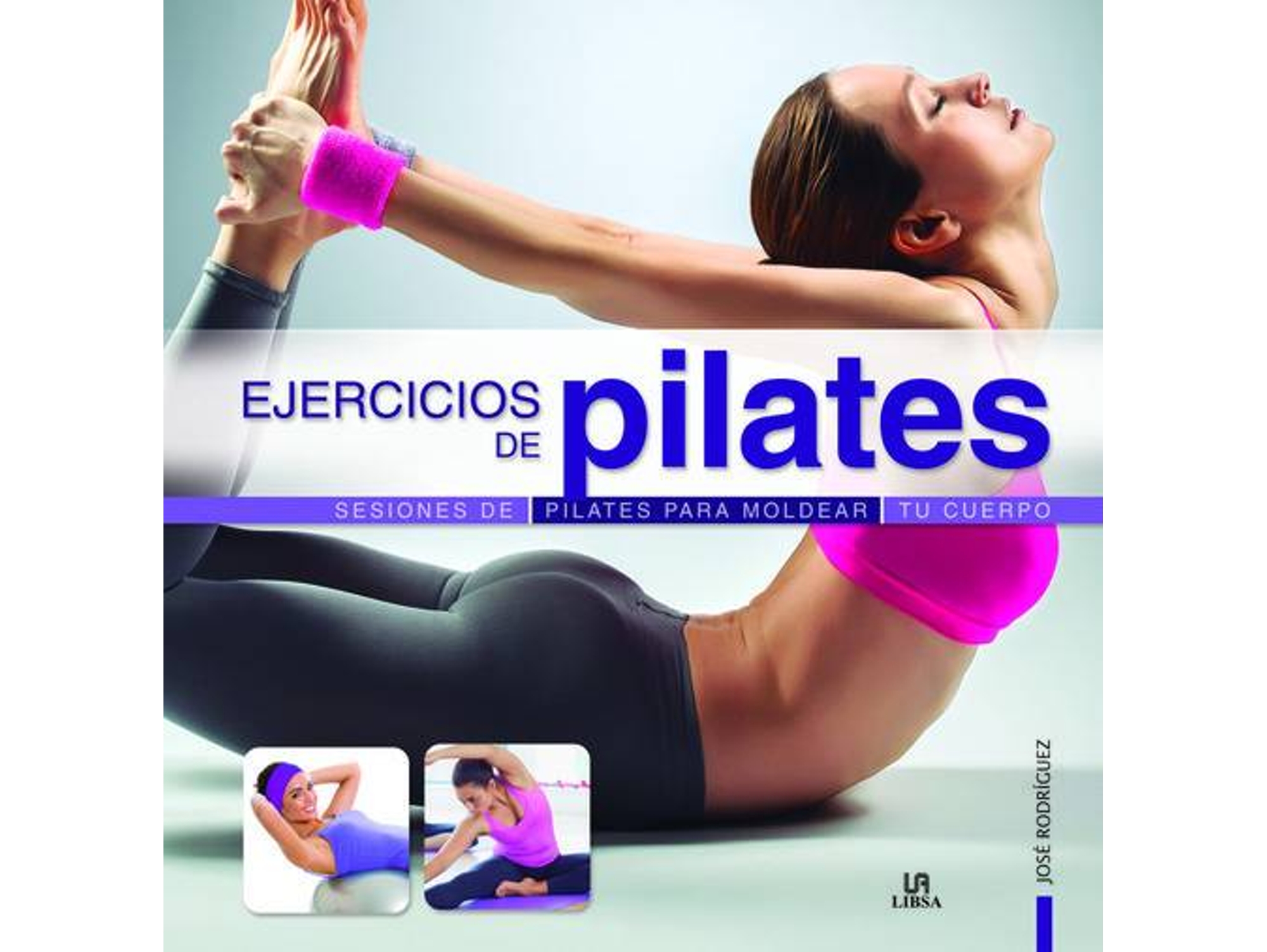 Libro Ejercicios De Pilates de Jose Rodriguez (Español)