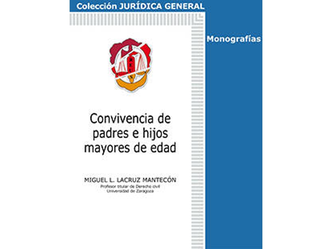 Libro Convivencia De Padres E Hijos Mayores De Edad de Miguel L Lacruz Mantecon (Español)