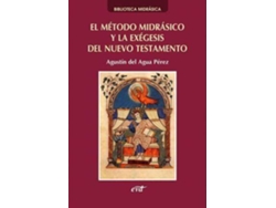 Libro El Método Midrásico Y La Exégesis Del Nuevo Testamento de Agustín Del Agua Pérez (Español)