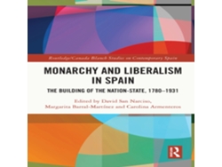 Libro Monarchy and Liberalism in Spain de Taylor Francis Ltd (Inglés)