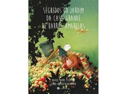 Libro Segredos do jardim da casa grande de barras amarelas de Raquel Ramos (Portugués)