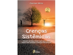 Libro Crenças Sistêmicas - Quem eu sou e por que sou com base nas minhas crenças familiares de Carmen Mírio (Portugués)