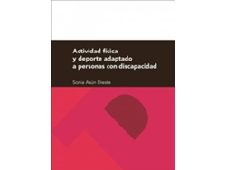 Libro Actividad Fisica Y Deporte Adaptado Personas Discapacidad de Sonia Asun Dieste (Español)