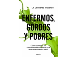 Libro Enfermos, Gordos Y Pobres de Leonardo Trasande (Español)