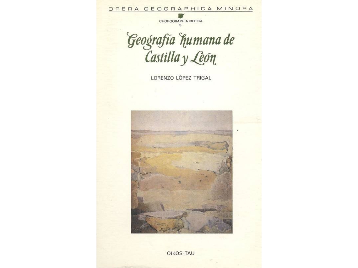 Libro Geografia Humana De Castilla Y Leon de Lorenzo Lopez Trigal (Español)