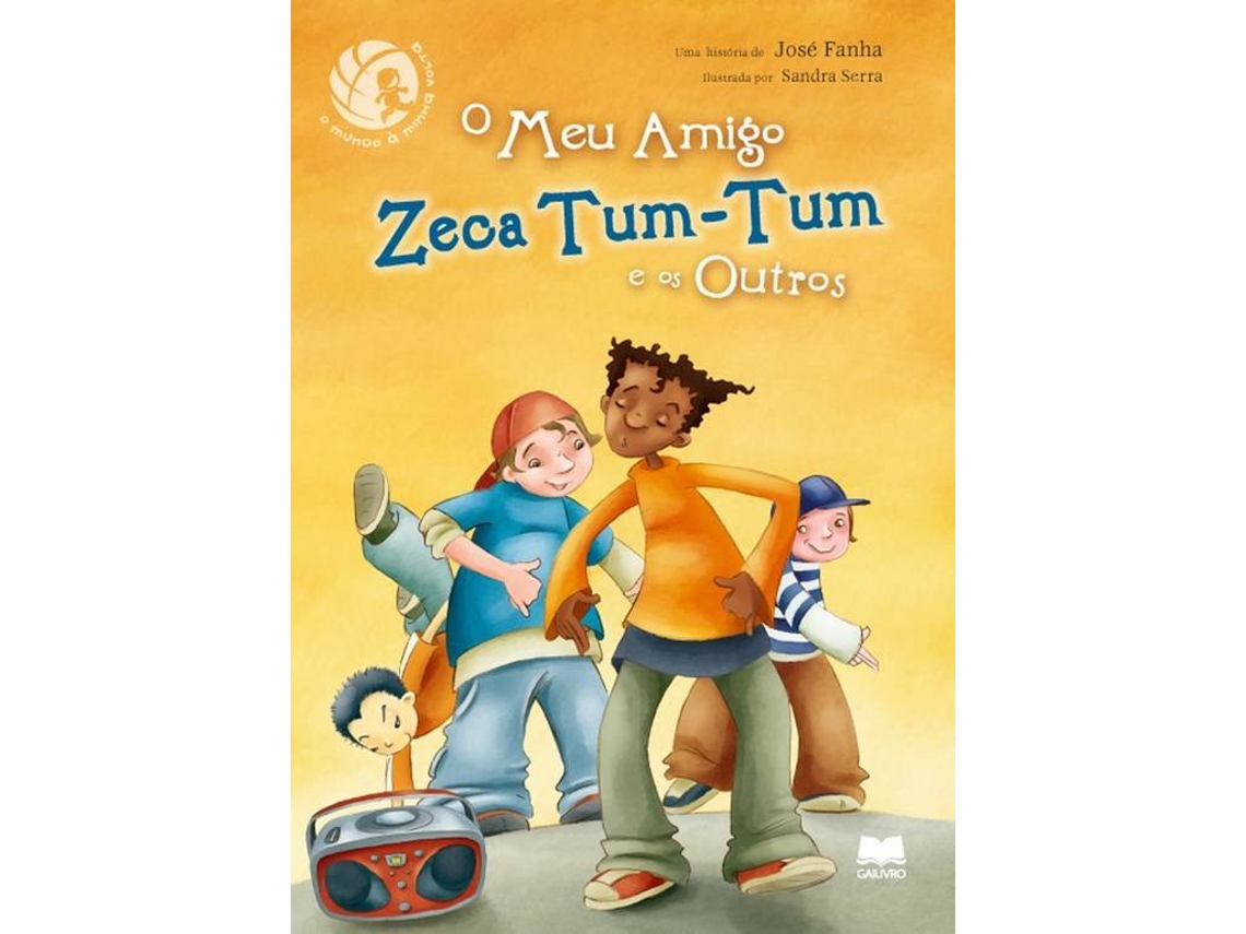 Libro O Meu Amigo Zeca Tum-Tum de José Fanha (Portugués - Tapa Dura)