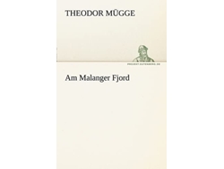 Libro Am Malanger Fjord De Theodor M Gge E Theodor Mugge (alemán)