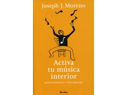 Libro Activa Tu Música Interior de Moreno, Joseph J. (Castellano)
