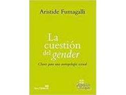 Libro La Cuestion De Gender, (Claves Para Antropoliga Sexual) de Aristide Fumagalli