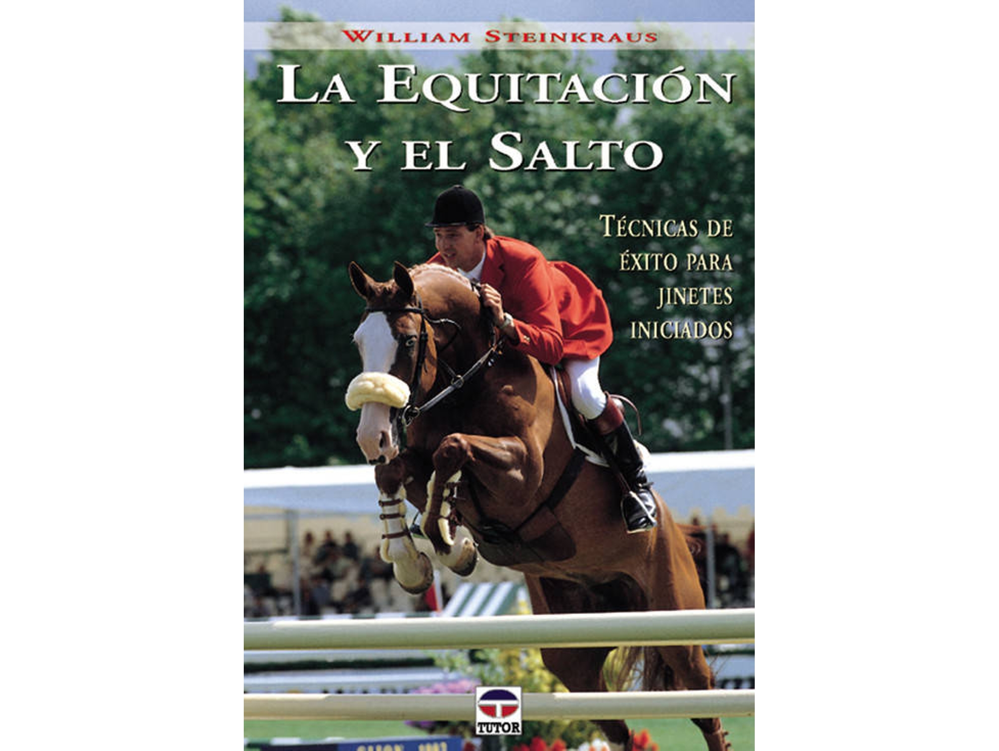 Libro La Equitacion Y El Salto de William Steinkraus (Español)