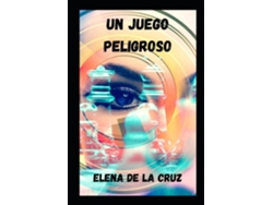 Libro Un Juego Peligroso De Elena De La Cruz (inglés)