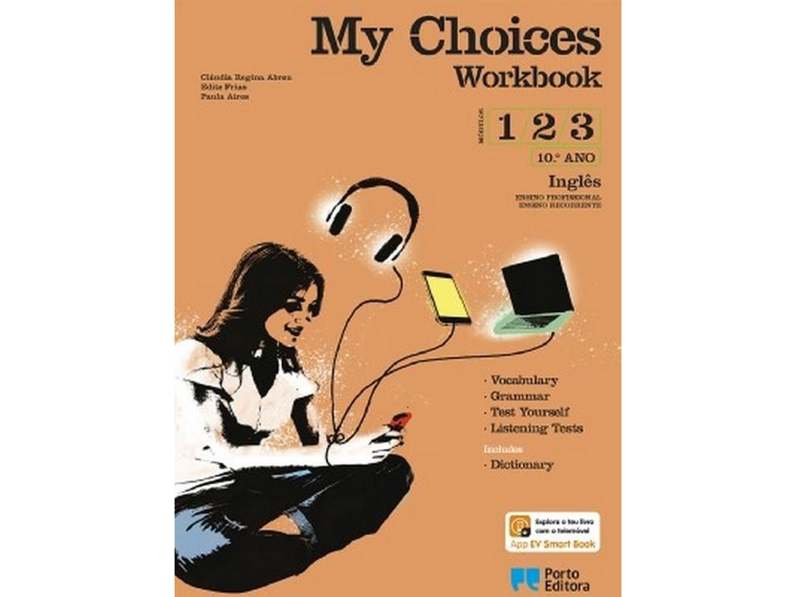 Libro My Choices - Inglês - Módulos 1, 2, 3 - 10.º ano Workbook 2020 (Portugués)