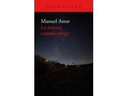 Libro La Aurora Cuando Surge de Astur González e Manuel