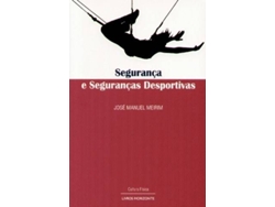 Libro Segurança e Seguranças Desportivas de José Manuel Meirim (Portugués)