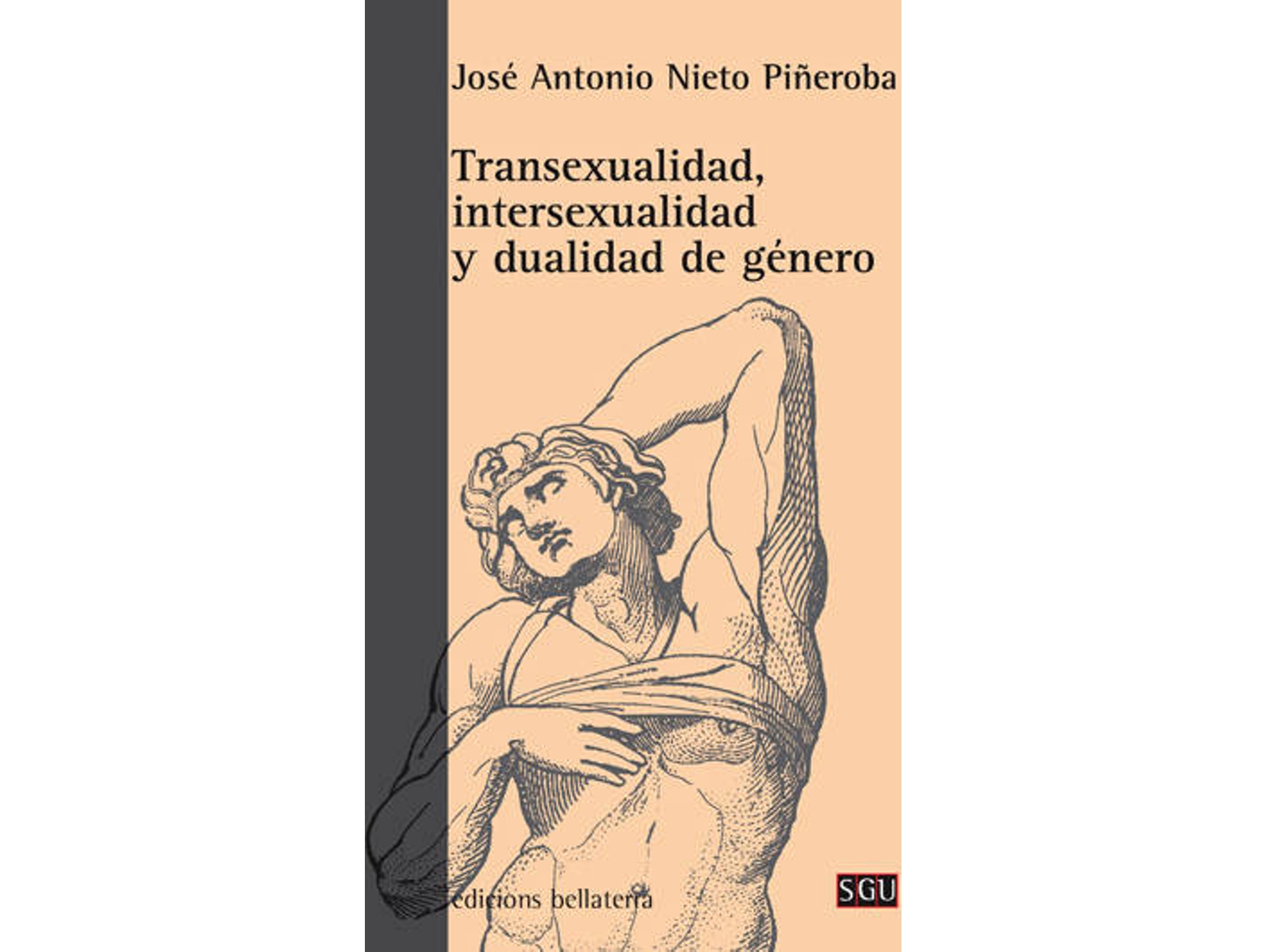 Libro Transexualidad, Intersexualidad Y Dualidad De Genero de Jose Antonio Nieto Piñeroba (Español)