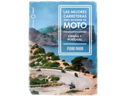 Libro Las Mejores Carreteras Para Recorrer En Moto - España Y Portugal de Pedro Pardo (Español)