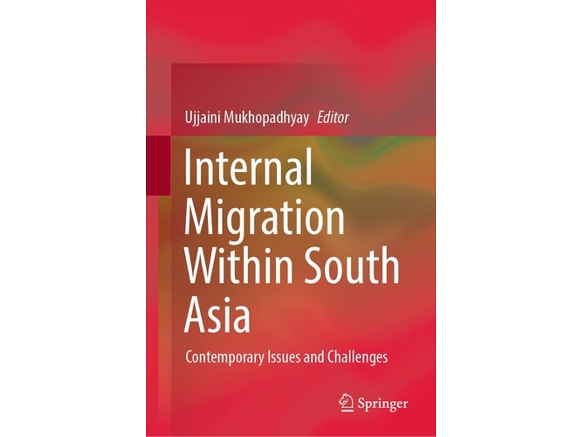 Libro Internal Migration Within South Asia De Ujjaini Mukhopadhyay (inglés - Tapa Dura)
