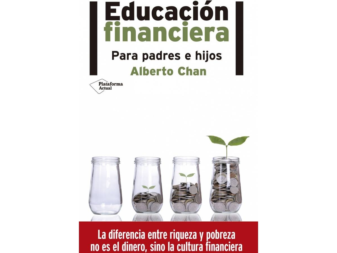 Libro Educación Financiera Para Padres E Hijos de Alberto Chan Aneiros (Español)