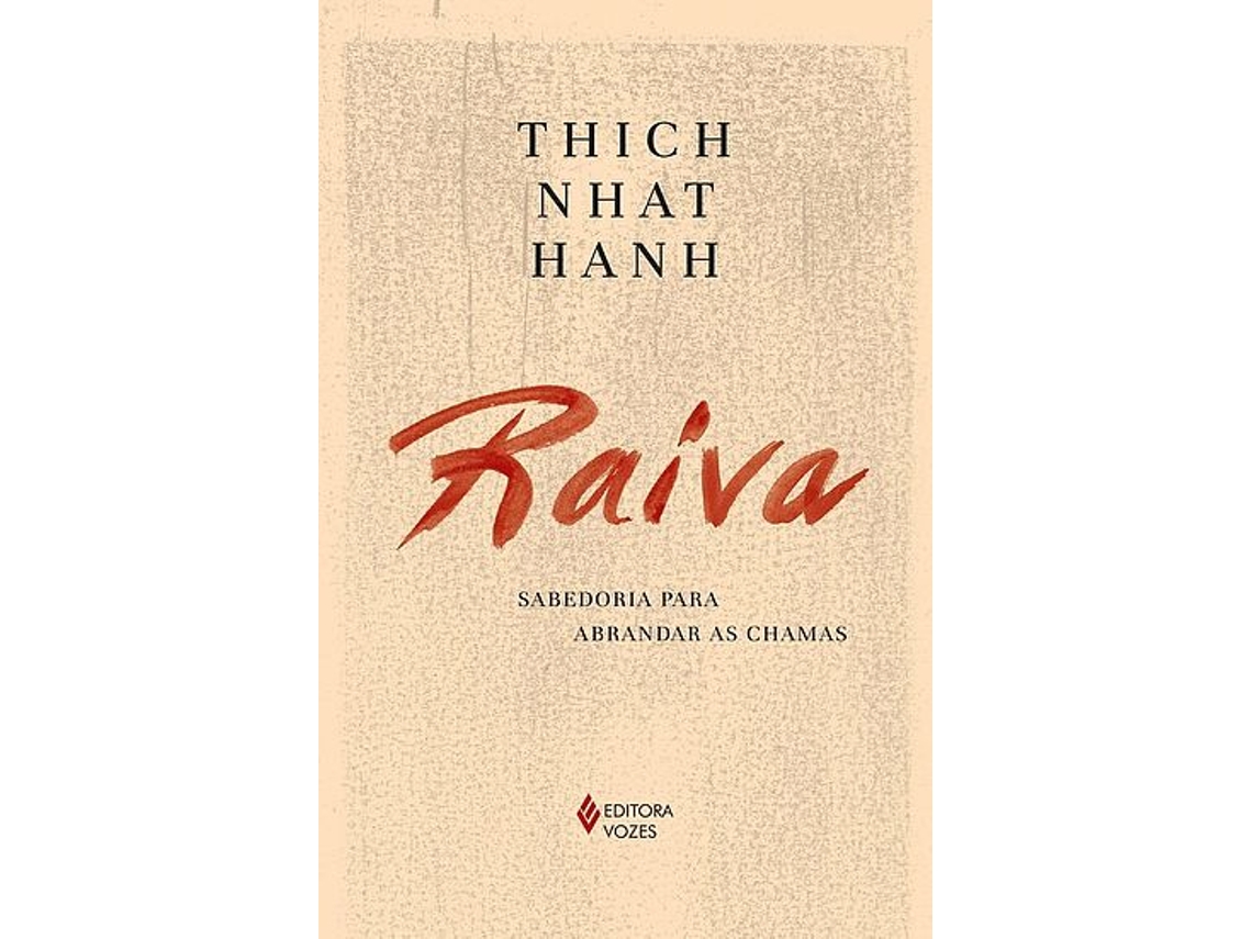 Libro Raiva - sabedoria para abrandar as chamas de Thich Nhat Hanh (Portugués)