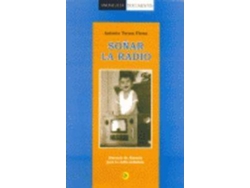 Libro Soñar La Radio de Antonio Torres Flores (Español)