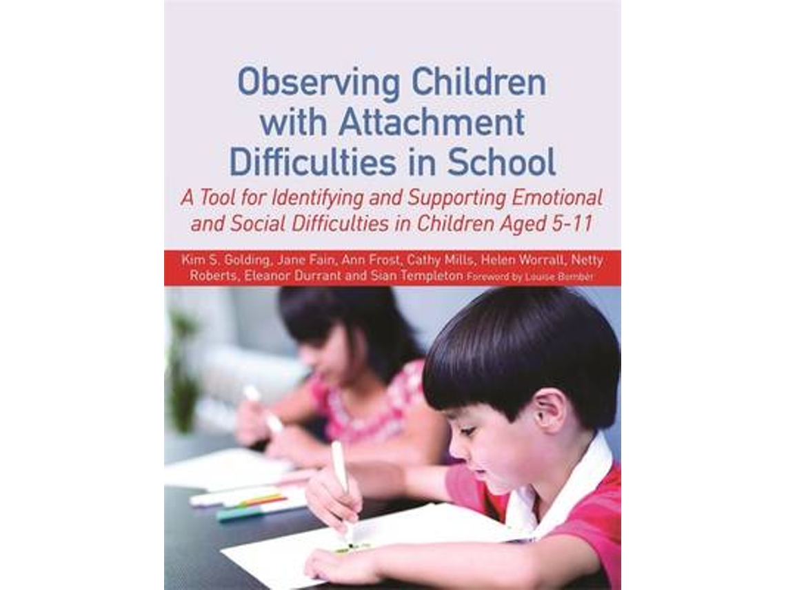 Libro Observing Children with Attachment Difficulties in School (Inglés)