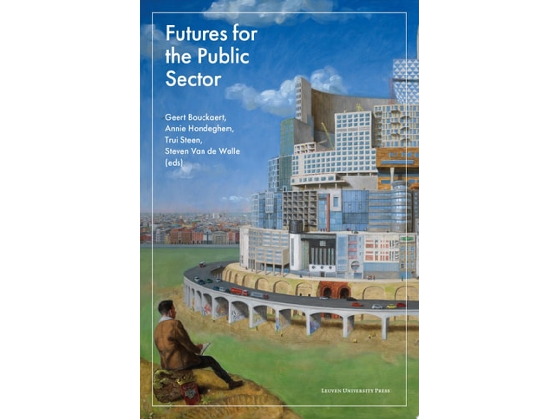 Libro Futures For The Public Sector De Geert Bouckaert, Annie Hondeghem Et Al. (inglés)