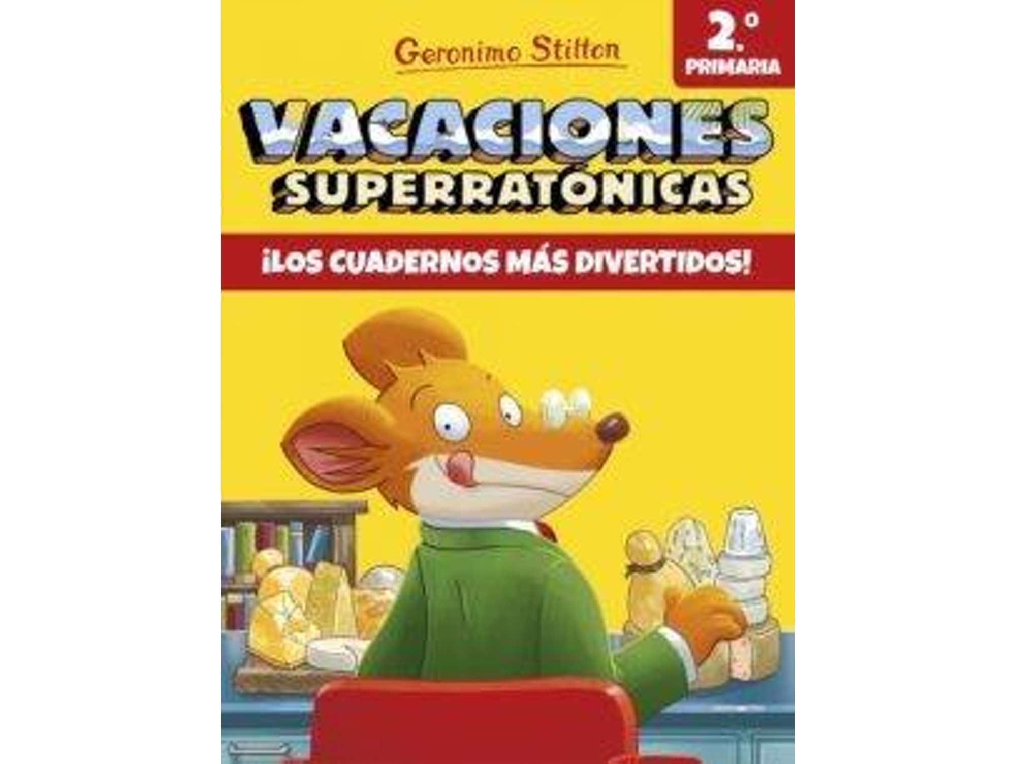 Libro Vacaciones Superratonicas 2: ¡Los Cuadernos Mas Divertidos! 2º a 3º Primaria de Geronimo Stilton (2019)