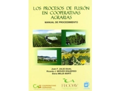 Libro Los Procesos De Fusión En Cooperativas Agrarias de Juan Francisco Julia Igual| Elena Melia Marti Ricardo J. Server (Español)